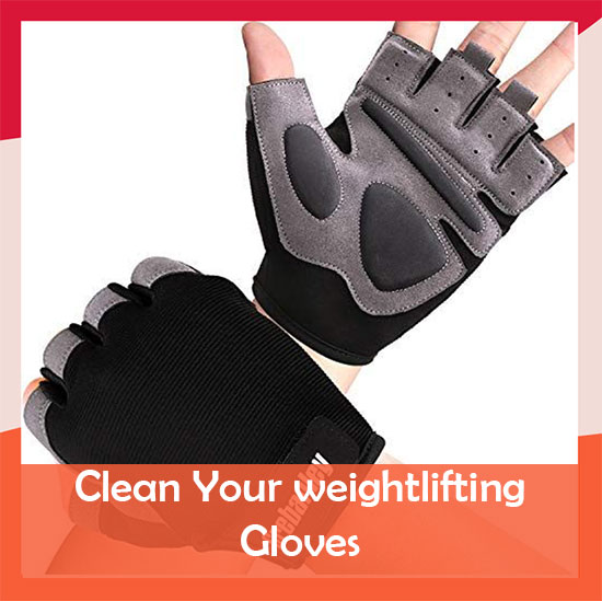 How To clean Workout Gloves