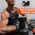 The 7 Best Gloves for CrossFit, Rope climbing, and Weightlifting that is Trending in the Market Now