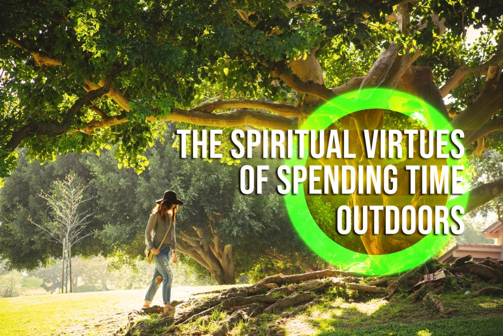 Spiritual benefits of walking in nature